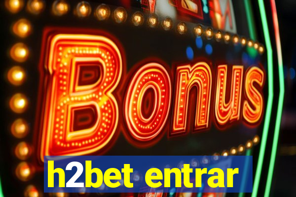 h2bet entrar